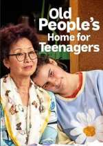 Watch Old People's Home for Teenagers Movie2k