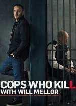 Watch Cops Who Kill with Will Mellor Movie2k
