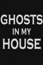Watch Ghosts in My House Movie2k