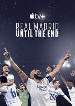 Watch Real Madrid: Until the End Movie2k