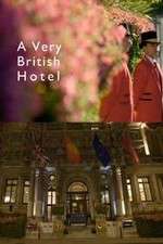 Watch A Very British Hotel Movie2k