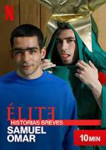 Watch Élite Historias Breves: Samuel Omar Movie2k