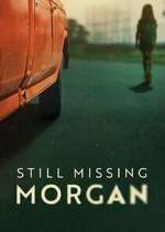 Watch Still Missing Morgan Movie2k