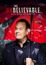 Watch The UnBelievable with Dan Akroyd Movie2k