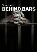 Watch Snapped: Behind Bars Movie2k