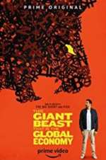 Watch This Giant Beast That is the Global Economy Movie2k