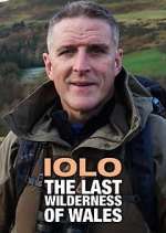 Watch Iolo: The Last Wilderness of Wales Movie2k