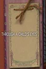 Watch Through a Childs Eyes Movie2k