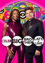 Watch Celebrity Big Brother: Late & Live Movie2k