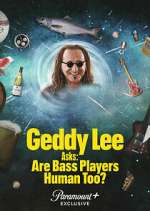 Watch Geddy Lee Asks: Are Bass Players Human Too? Movie2k
