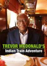 Watch Trevor McDonald's Indian Train Adventure Movie2k