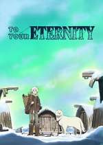 Watch To Your Eternity Movie2k