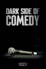 Watch Dark Side of Comedy Movie2k