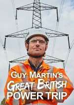 Watch Guy Martin's Great British Power Trip Movie2k