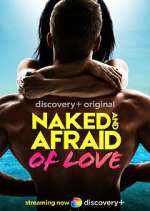 Watch Naked and Afraid of Love Movie2k