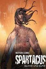 Watch Spartacus: Blood and Sand - Motion Comic Movie2k