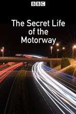 Watch The Secret Life of the Motorway Movie2k