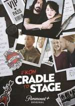 Watch From Cradle to Stage Movie2k