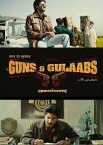 Watch Guns & Gulaabs Movie2k