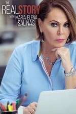 Watch The Real Story with Maria Elena Salinas Movie2k