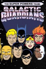 Watch The Super Powers Team Galactic Guardians Movie2k