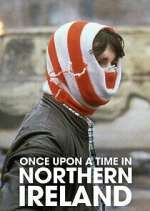 Watch Once Upon a Time in Northern Ireland Movie2k