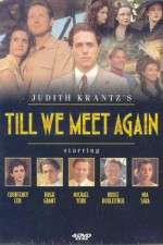 Watch Till We Meet Again Movie2k