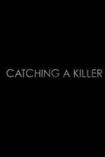 Watch Catching a Killer Movie2k