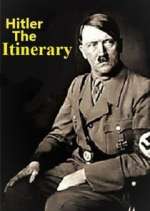 Watch Adolf Hitler: The Itinerary Movie2k