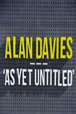 Watch Alan Davies As Yet Untitled Movie2k