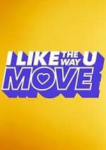 Watch I Like the Way U Move Movie2k