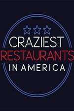 Watch Craziest Restaurants in America Movie2k