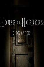 Watch House of Horrors: Kidnapped Movie2k