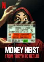 Watch Money Heist: From Tokyo to Berlin Movie2k