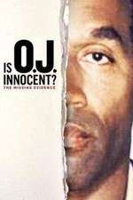 Watch Is OJ Innocent? The Missing Evidence Movie2k