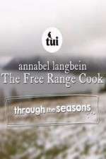 Watch Annabel Langbein The Free Range Cook: Through the Seasons Movie2k