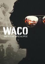 Watch Waco: American Apocalypse Movie2k