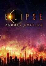 Watch Eclipse Across America Movie2k