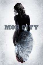 Watch Mob City Movie2k