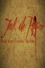 Watch Jack the Ripper: The Definitive Story Movie2k