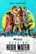 Watch Step Up High Water Movie2k