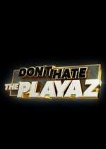 Watch Don't Hate the Playaz Movie2k