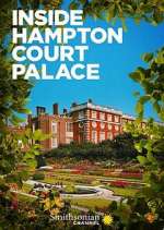 Watch Inside Hampton Court Palace Movie2k