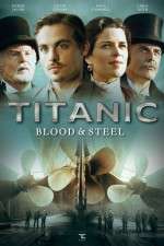 Watch Titanic Blood and Steel Movie2k