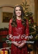Watch Royal Carols: Together at Christmas Movie2k
