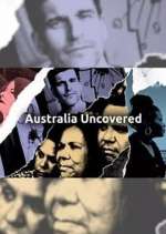 Watch Australia Uncovered Movie2k