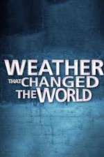 Watch Weather That Changed the World Movie2k