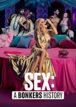 Watch Sex: A Bonkers History Movie2k