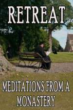 Watch Retreat Meditations from a Monastery Movie2k