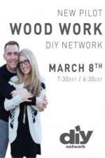 Watch Wood Work Movie2k